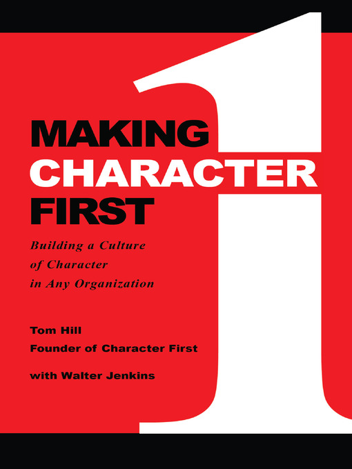 Title details for Making Character First by Tom Hill - Available